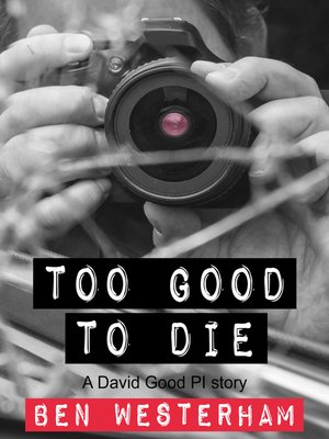 cover image of Too Good to Die